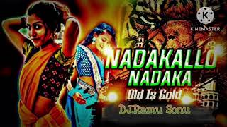 nadakallo nadaka Old is Gold DJ Ramu Sonu please subscribe viral 1k [upl. by Enawd]