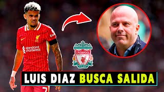 ❗BUSCA NUEVO CLUB❗ LUIS DIAZ PODRIA SALIR del LIVERPOOL ASI HUMILLARON al COLOMBIANO 🇨🇴 [upl. by Tabib]