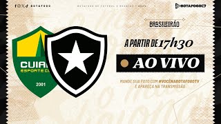 AO VIVO  Cuiabá x Botafogo  Brasileirão  14ª Rodada [upl. by Nieberg]