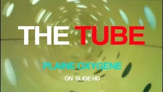 THE TUBE Plaine Oxygène HD WATERSLIDE [upl. by Elatsyrk249]