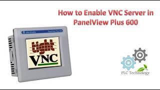 How to Enable VNC Server  PanelView Plus 600 [upl. by Bedad]