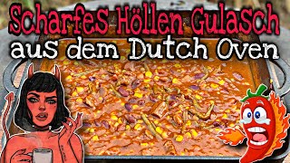 Feuriges Höllen Gulasch  Dutch Oven Rezept [upl. by Harold]