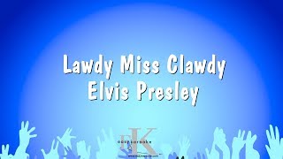 Lawdy Miss Clawdy  Elvis Presley Karaoke Version [upl. by Nilek]