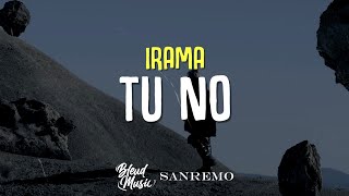 Irama  Tu No TestoLyrics Sanremo 2024 [upl. by Stanton]