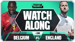 BELGIUM vs ENGLAND LIVE Watchalong with Mark Goldbridge [upl. by Akimehs]