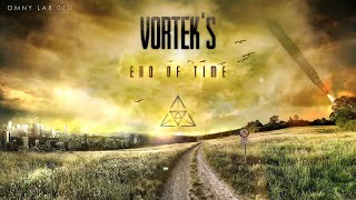 Vorteks  End Of Time OMN010 [upl. by Irisa920]