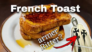 French Toast – Arme Ritter – in 15 Minuten zum Süßspeisen Klassiker [upl. by Joice148]