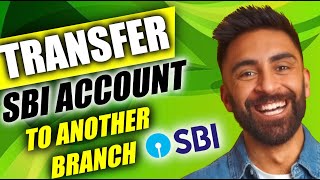 How to Transfer SBI Account to another Branch [upl. by Colyer]