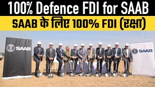 100 Defence FDI for SAAB [upl. by Ahsrav]