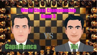 Capablanca vs Tal  World Chess Championship  Semifinal 1 [upl. by Ylen257]