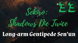 Sekiro p33  Long Arm Centipede SenUn how to beat [upl. by Capone]