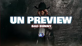 Bad Bunny  Un Preview LetraLyrics [upl. by Merrel188]