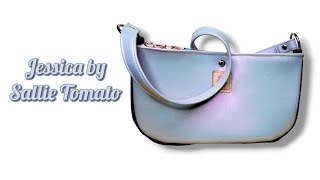 The Jessica Bag by Sallie Tomato [upl. by Anoek]