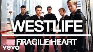 Westlife  Fragile Heart Official Audio [upl. by Akenahs936]