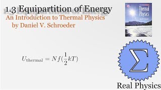 13 Equipartition of Energy Thermal Physics Schroeder [upl. by Arac]