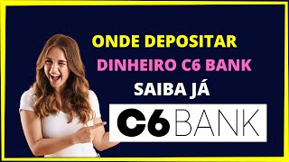 ONDE DEPOSITAR DINHEIRO C6 BANK [upl. by Trimble]