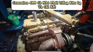 Cummins NT855 Phát Tiếng Kêu Lạ và Cái Kết Engine makes strange noises [upl. by Albertine]