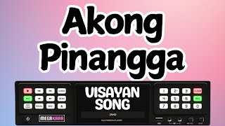 Akong Pinangga  Visayan Song  KARAOKE LYRICS [upl. by Ardnayek]