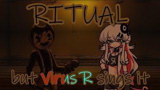 Friday Night Funkin  Ritual but Virus R sings it [upl. by Pepe]