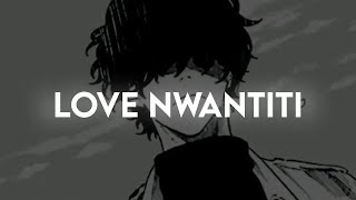 ckay love nwantiti tiktok remix slowed  reverb Lyrics [upl. by Warchaw]