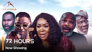 72 Hours  Latest Yoruba Movie 2024 Drama Yemi Solade  Ralph Niyi  Damilola Adegbite [upl. by Nuriel]