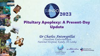 Pituitary Apoplexy A PresentDay Update  Dr Charles Antonypillai [upl. by Scoville]