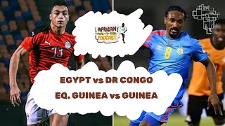 2023 Afcon preview Egypt vs DR Congo and Equatorial Guinea vs Guinea [upl. by Ado508]