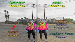 How to Install ReShade for GTA 5 Grand RP amp RageMP  Custom Crosshair Color amp Brightness Tutorial [upl. by Norit]