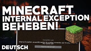 Minecraft INTERNAL EXCEPTION Fehler BEHEBEN  Problemlösung  Deutsch  2024 [upl. by Admama109]