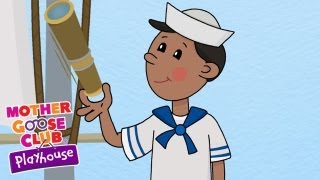 A Sailor Went to Sea  Summer Songs  Mother Goose Club Playhouse Kids Song [upl. by Alrich]