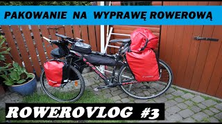 Co zabieram na wyprawę rowerową   RoweroVlog 03 [upl. by Lahsram]