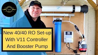 4040 RO Membrane Setup With new V11 Controller and Booster Pump [upl. by Slyke]