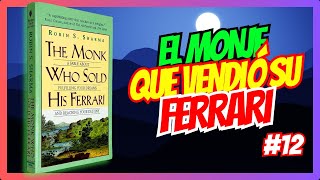 EL MONJE QUE VENDIO SU FERRARI  Capítulo 12 EL PROPOSITO FUNDAMENTAL DE LA VIDA [upl. by Arada838]