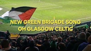 OH GLASGOW CELTIC  NEW GREEN BRIGADE SONG  BUCKIE THISTLE [upl. by Asir694]