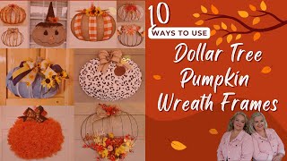 10 Creative Ways to Use DOLLAR TREE PUMPKIN WREATH FRAMES  Fall DIYs  Farmhouse Shabby Chic More [upl. by Cirded]