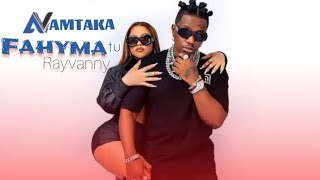 Rayvanny official AudioNAMTAKA FAHYMA tu [upl. by Katherin]