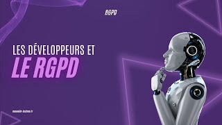 Le RGPD pour les développeurs [upl. by Ennaylil]