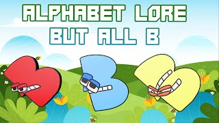 Alphabet Lore 3D but all B [upl. by Lhadnek]