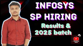 Infosys SP Hiring Results amp 2025 batch new on campus hirings [upl. by Merri]