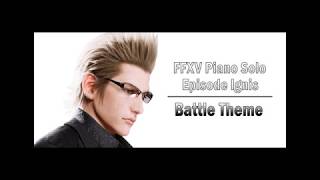 Final Fantasy XV Episode Ignis Battle Theme Piano Solo  Sheet Music [upl. by Ocsic72]