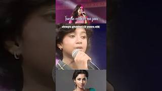 Shreya Ghosal 12year Old  Tumse Milkar Na Jane [upl. by Blain983]