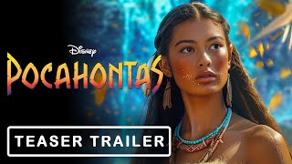 Pocahontas Live Action 2025  Teaser Trailer  Official Disney LiveAction [upl. by Senior]