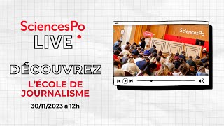 Sciences Po LIVE  École de journalisme [upl. by Lowndes869]