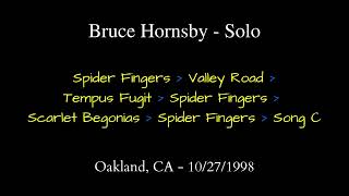 Bruce Hornsby  102798  Spider Fingers  Valley Road  Scarlet Begonias  See description box [upl. by Rizika]