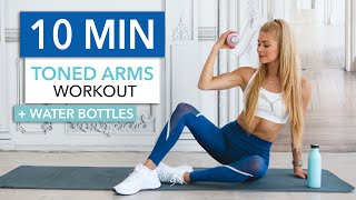 10 MIN TONED ARMS  quick amp intense at home  with water bottles I Pamela Reif [upl. by Adina]