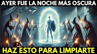 ¡IMPORTANTE HOY es la noche más OSCURA PROTÉGETE con este DECRETO de BRUJERÍAS y ENERGÍAS OSCURAS [upl. by Rubel]