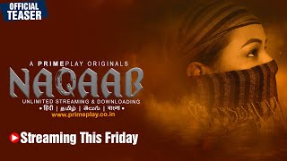 Naqaab  Official Trailer Release  PrimePlay Original  Streaming This Friday Jayshree Gaikwad [upl. by Kristian]