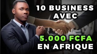 10 business avec un budget de 5000F [upl. by Elokkin312]