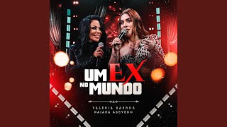 Um Ex No Mundo Ao Vivo [upl. by Pavla]