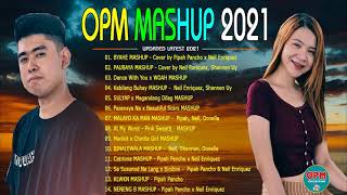 Neil Enriquez x Pipah Pancho Nonstop Mashup Trending OPM Songs 2021  Hits Latest Pinoy Mashup 2021 [upl. by Lelia913]